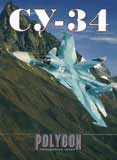 PLG-004 Су-34. Авиационная серия (Авторы - Михеев А., Фомин А., М., 1996 г., Полигон - Любимая книга, 56 стр., мягкий переплет, вертикальный формат А4, более 100 цветных фотографий, чертежи)